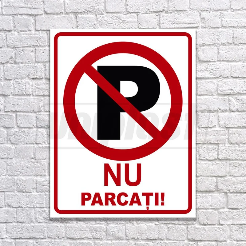 Indicator de avertizare "NU PARCATI" din compozit cu imprimare UV directa, 20 x 26 cm 3