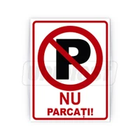 Indicator de avertizare "NU PARCATI" din compozit cu imprimare UV directa, 20 x 26 cm